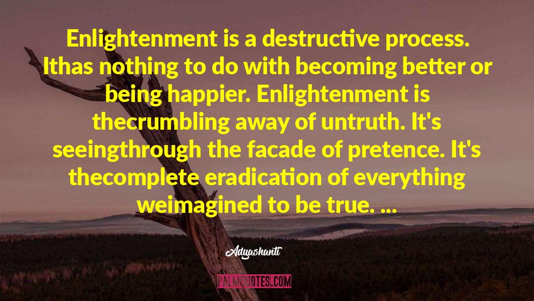 Becoming Enlightened quotes by Adyashanti