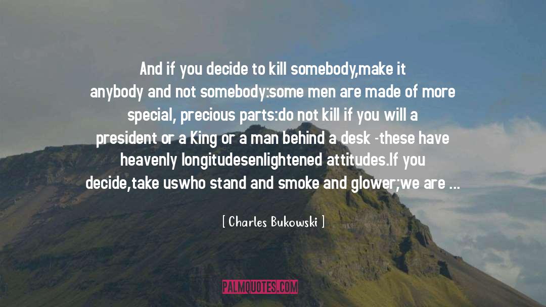Becoming Enlightened quotes by Charles Bukowski