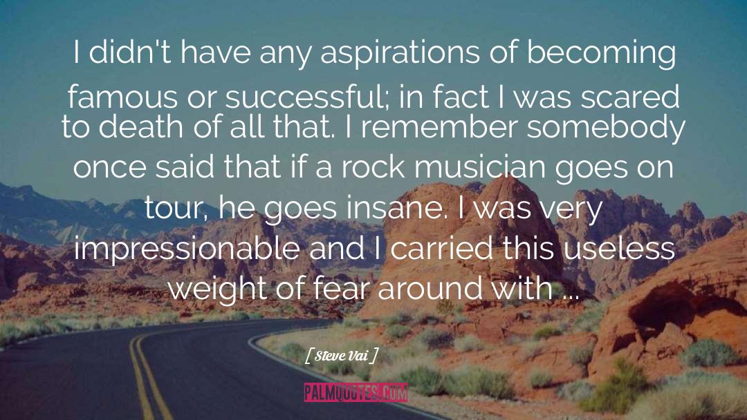 Becoming Famous quotes by Steve Vai