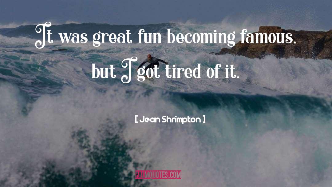 Becoming Famous quotes by Jean Shrimpton