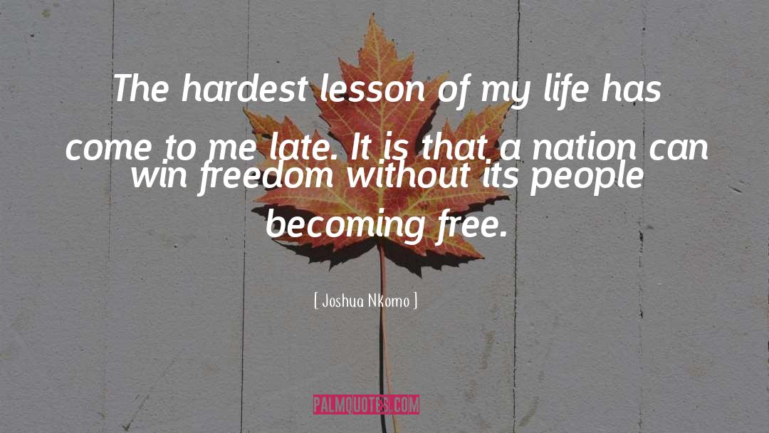 Becoming Free quotes by Joshua Nkomo