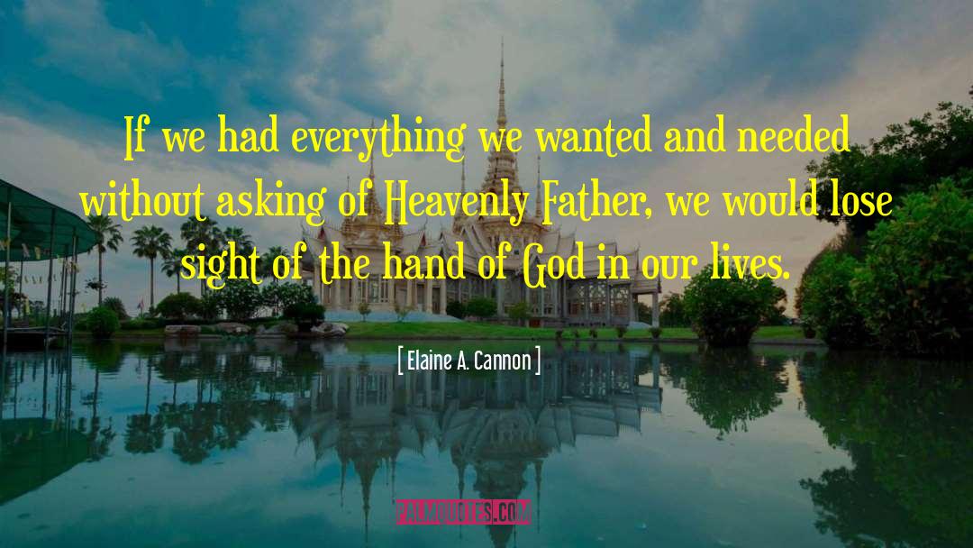 Becoming God quotes by Elaine A. Cannon