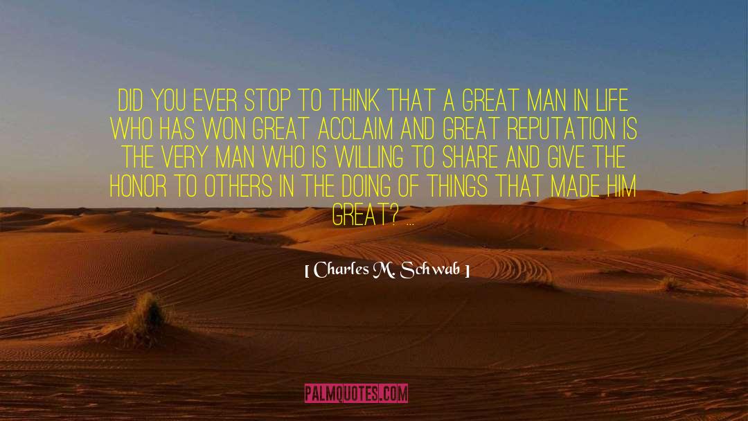 Becoming Great quotes by Charles M. Schwab