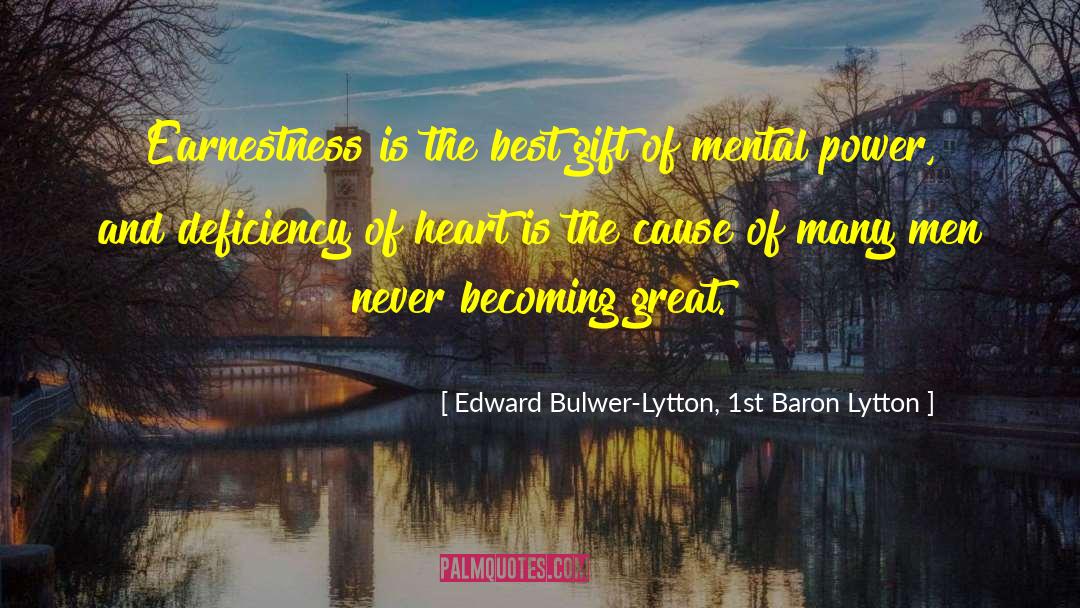 Becoming Great quotes by Edward Bulwer-Lytton, 1st Baron Lytton