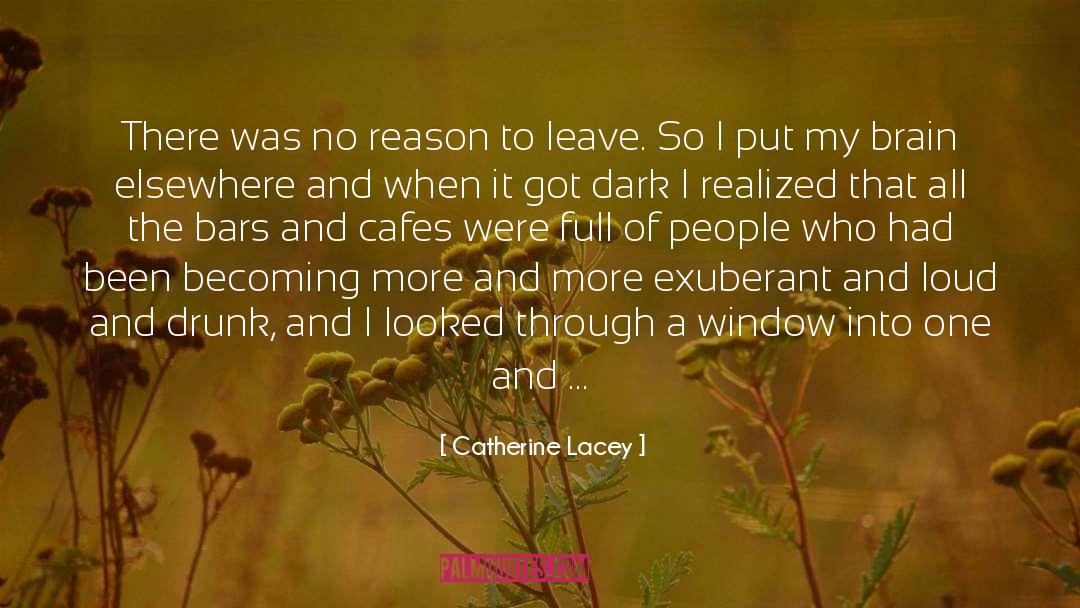 Becoming More quotes by Catherine Lacey