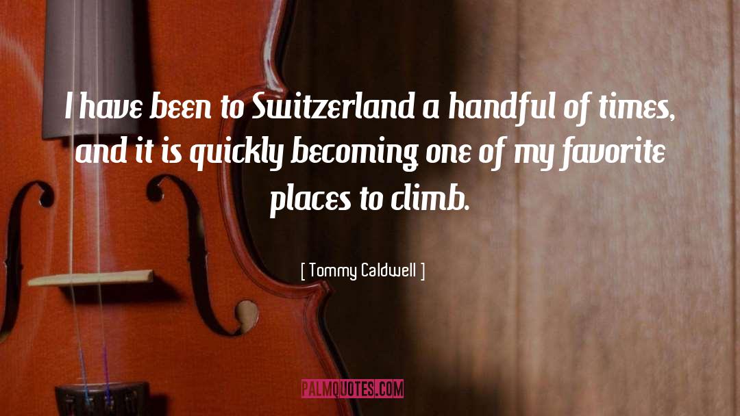 Becoming One quotes by Tommy Caldwell