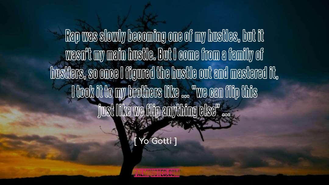 Becoming One quotes by Yo Gotti