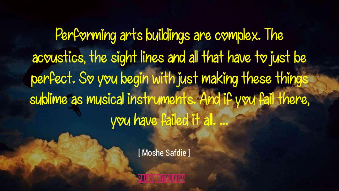 Becoming Perfect quotes by Moshe Safdie