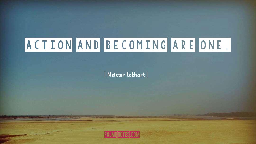 Becoming quotes by Meister Eckhart