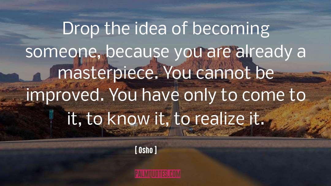 Becoming Someone quotes by Osho