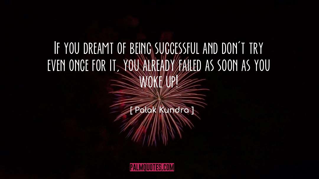 Becoming Successful quotes by Palak Kundra