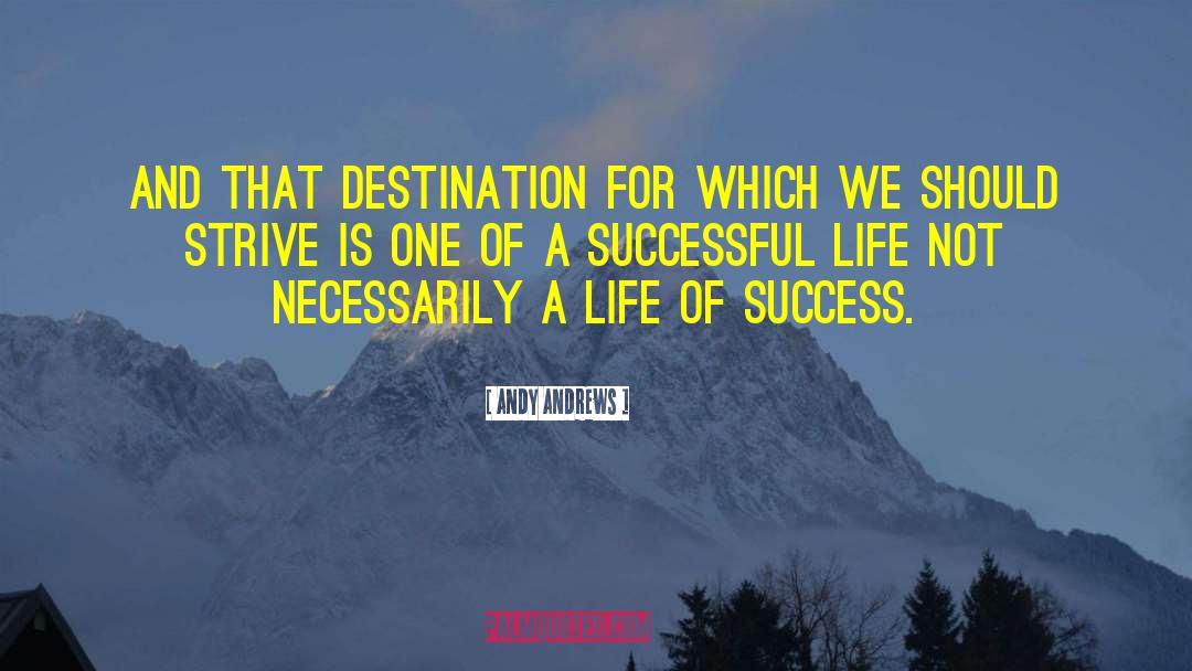 Becoming Successful quotes by Andy Andrews