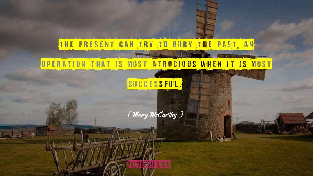 Becoming Successful quotes by Mary McCarthy