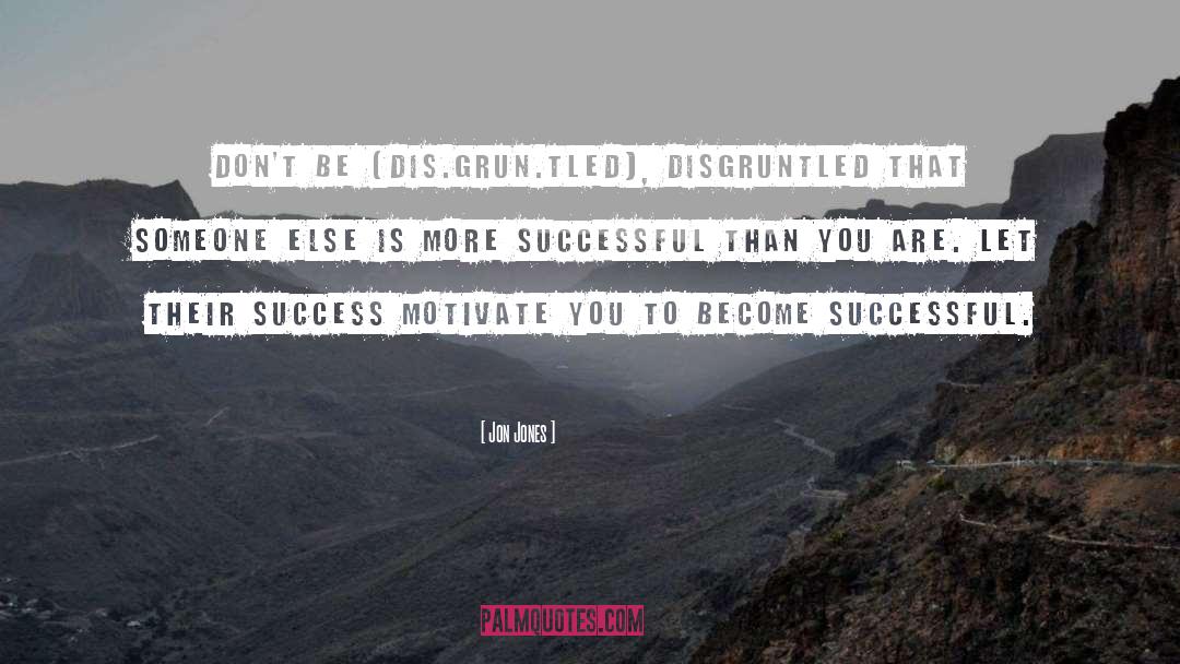 Becoming Successful quotes by Jon Jones