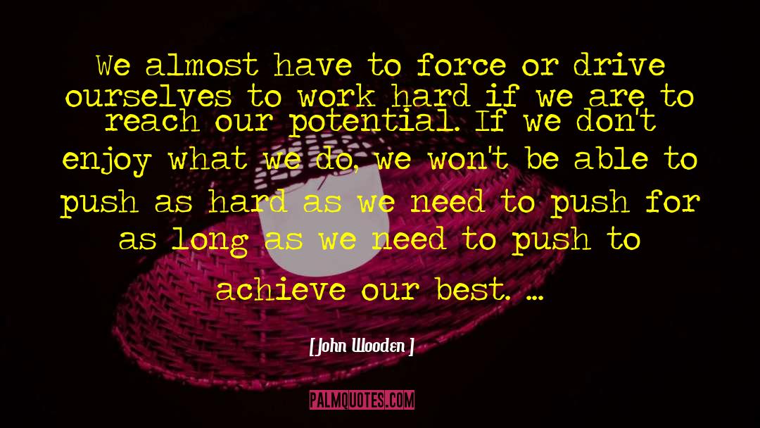 Becoming The Best quotes by John Wooden