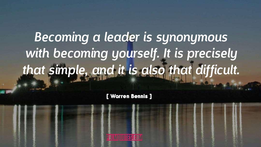 Becoming Yourself quotes by Warren Bennis