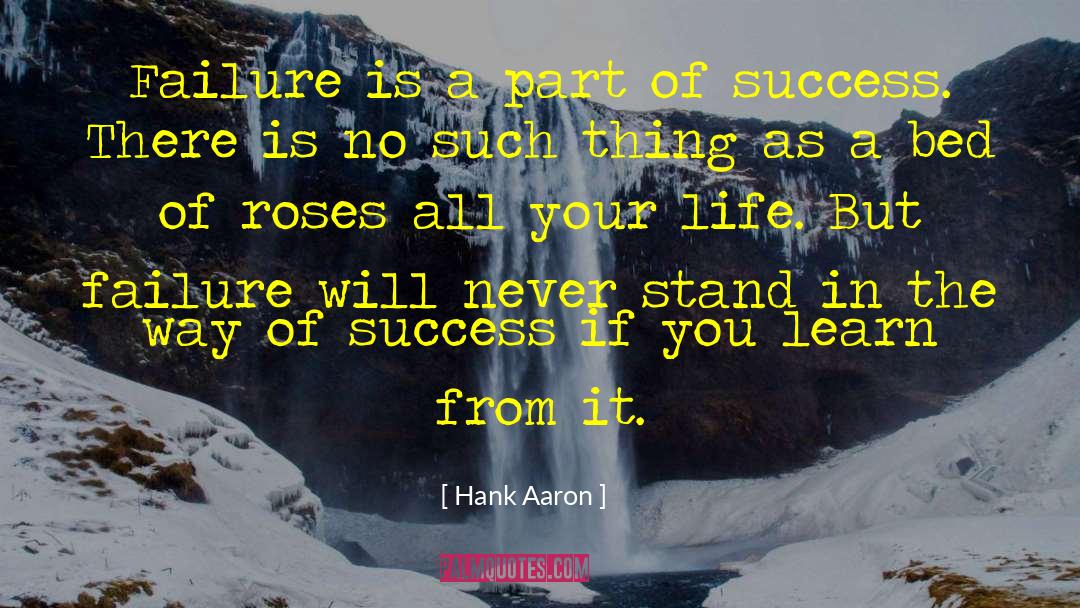 Bed Of Roses quotes by Hank Aaron