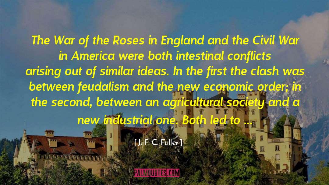 Bed Of Roses quotes by J. F. C. Fuller