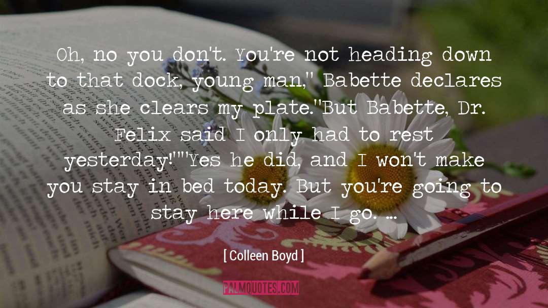 Bed quotes by Colleen Boyd