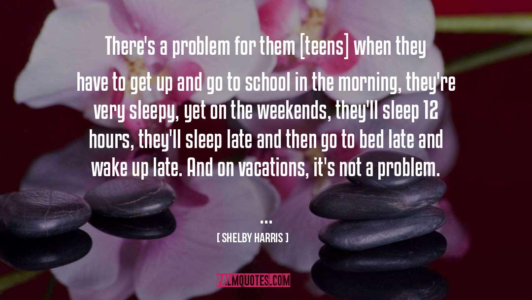 Bed quotes by Shelby Harris