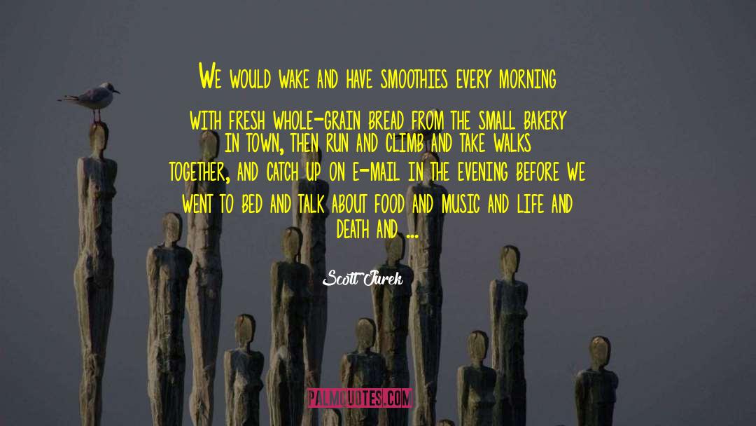 Bed Sheets quotes by Scott Jurek