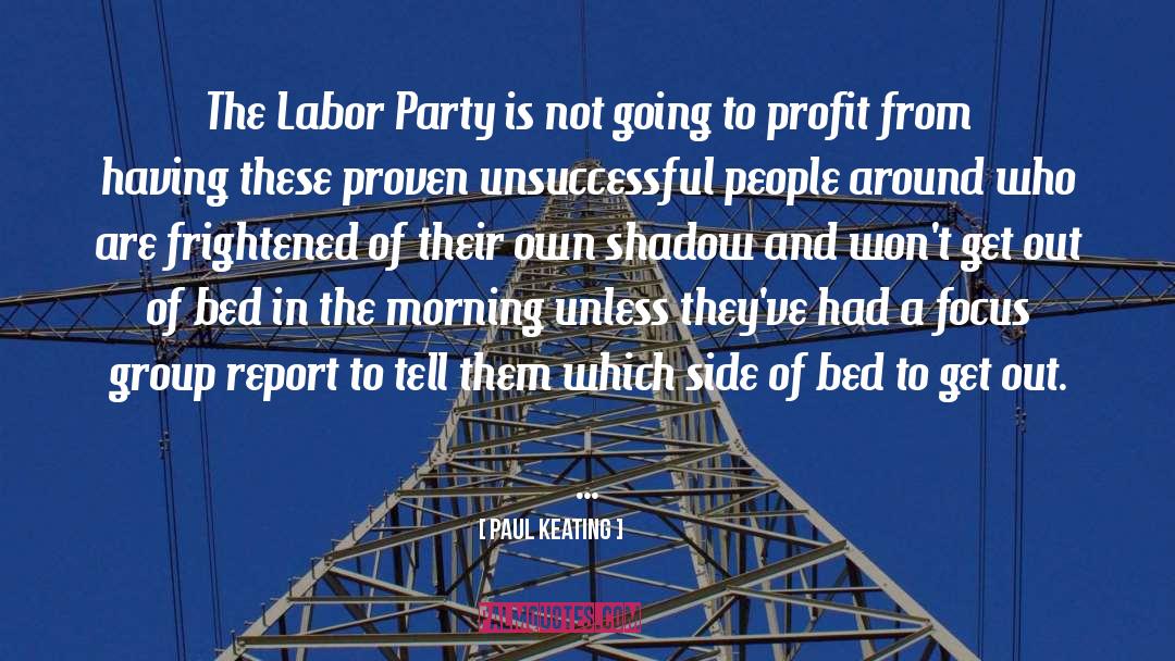 Bed Sheets quotes by Paul Keating