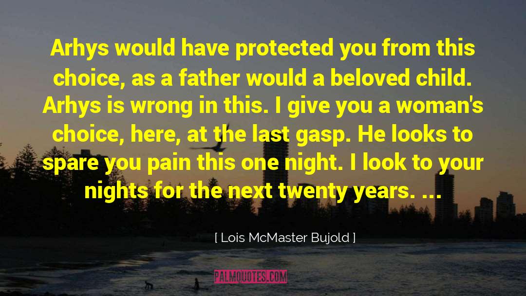 Bed Time quotes by Lois McMaster Bujold