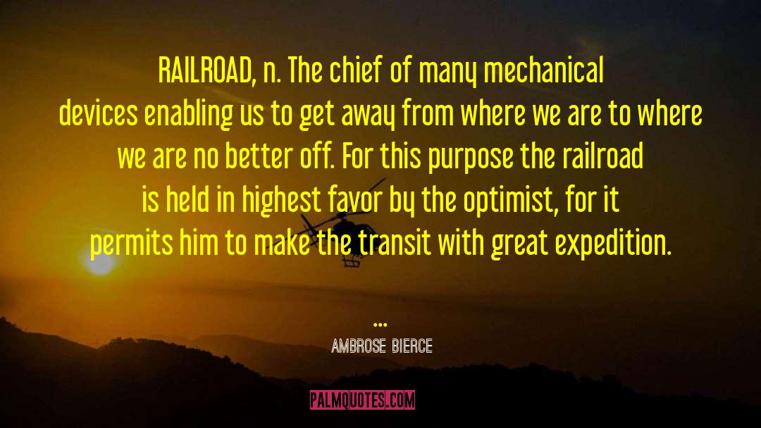 Bedaux Expedition quotes by Ambrose Bierce