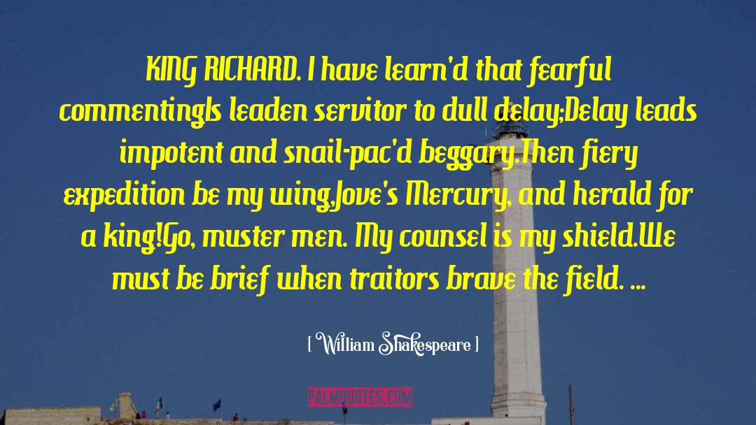 Bedaux Expedition quotes by William Shakespeare