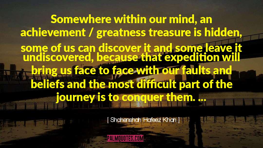 Bedaux Expedition quotes by Shahenshah Hafeez Khan