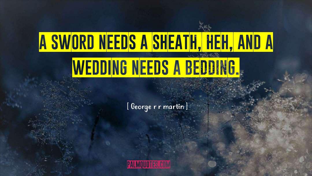 Bedding quotes by George R R Martin