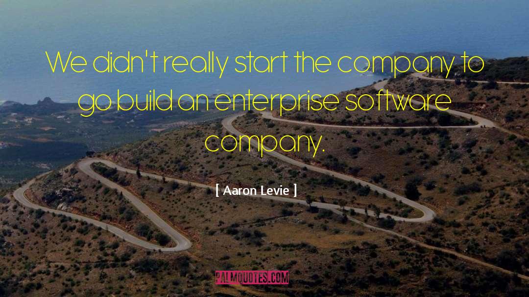Bederson And Company quotes by Aaron Levie