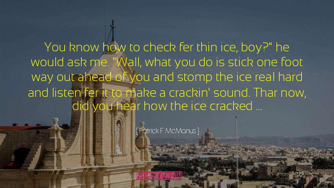 Bedford Ice quotes by Patrick F. McManus