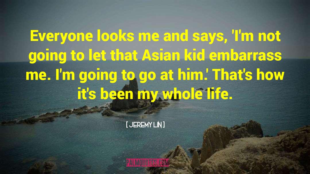 Bedouin Life quotes by Jeremy Lin