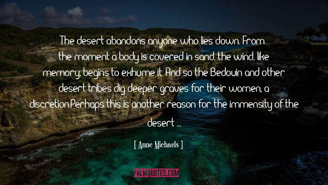 Bedouin quotes by Anne Michaels