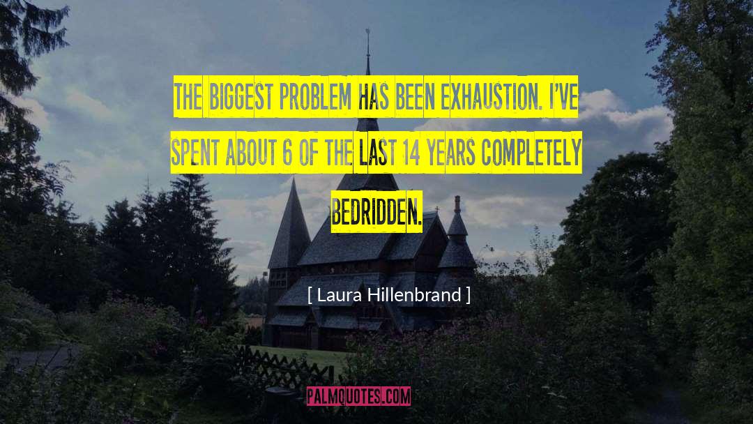 Bedridden quotes by Laura Hillenbrand