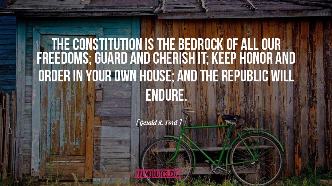 Bedrock quotes by Gerald R. Ford