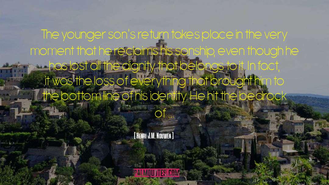 Bedrock quotes by Henri J.M. Nouwen