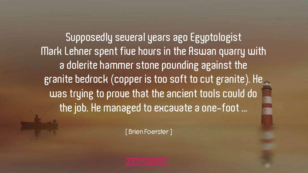 Bedrock quotes by Brien Foerster