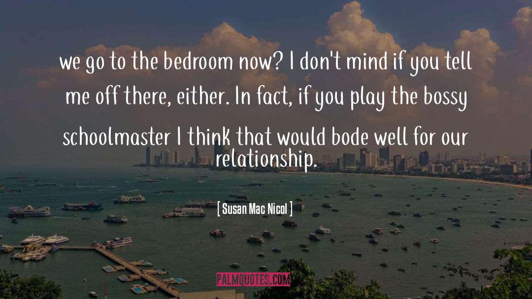 Bedroom quotes by Susan Mac Nicol