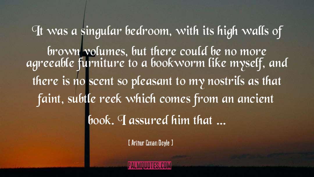 Bedroom quotes by Arthur Conan Doyle