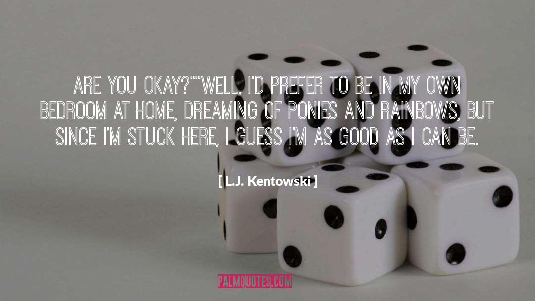 Bedroom quotes by L.J. Kentowski