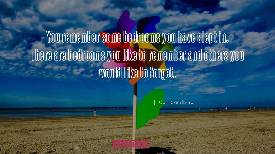 Bedrooms quotes by Carl Sandburg