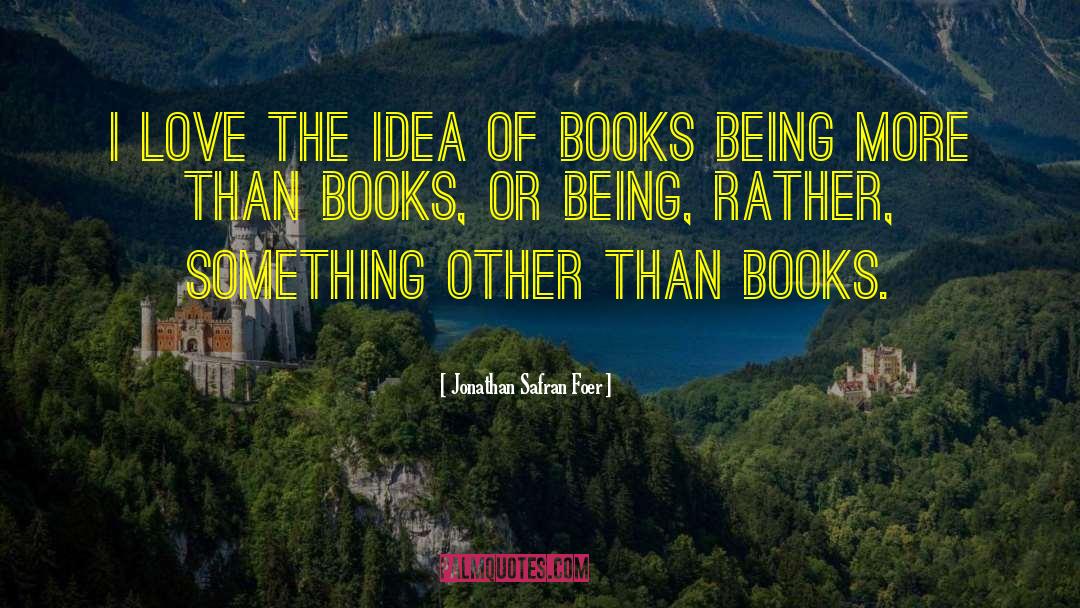 Bedtime Books quotes by Jonathan Safran Foer