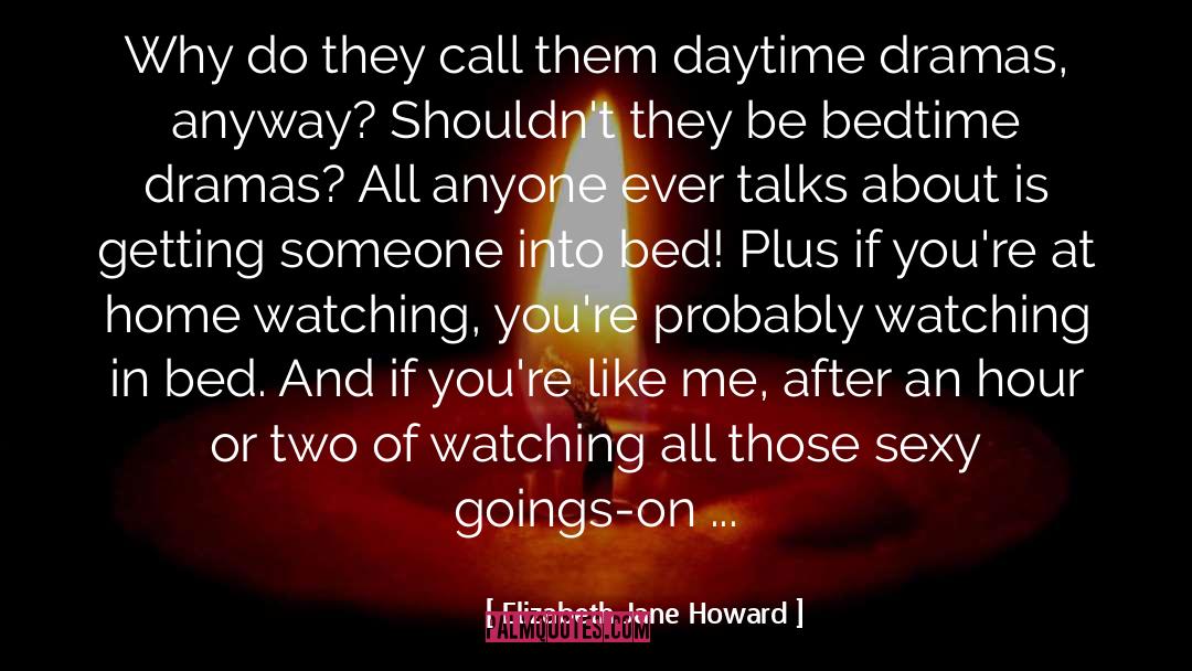 Bedtime quotes by Elizabeth Jane Howard