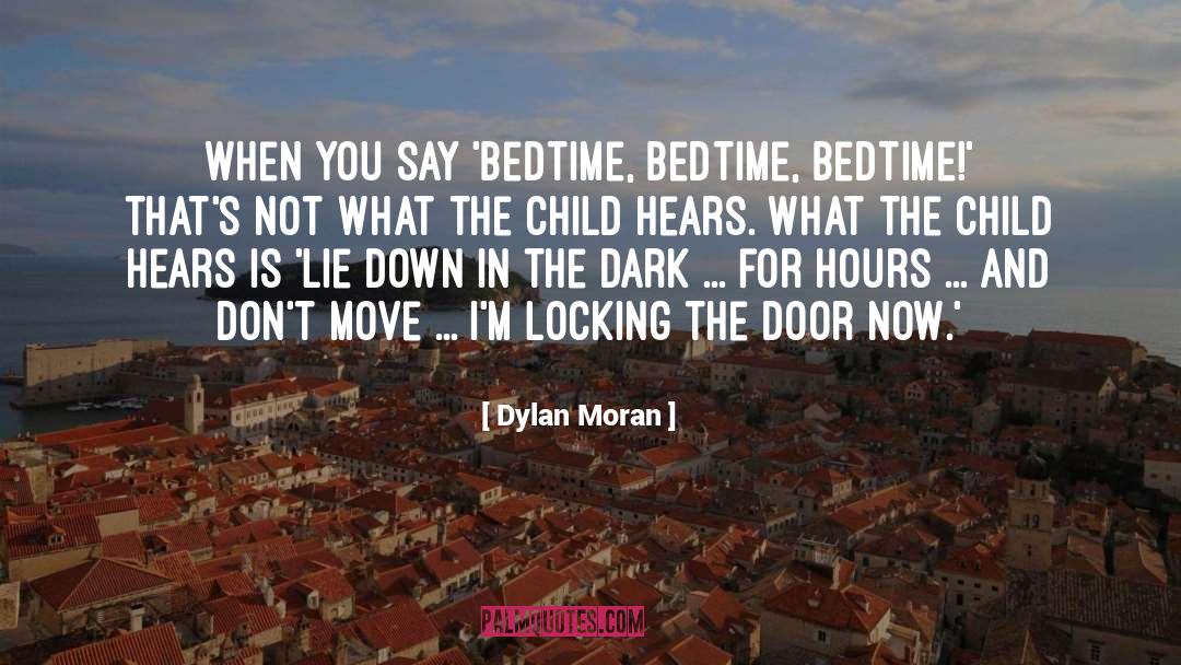 Bedtime quotes by Dylan Moran