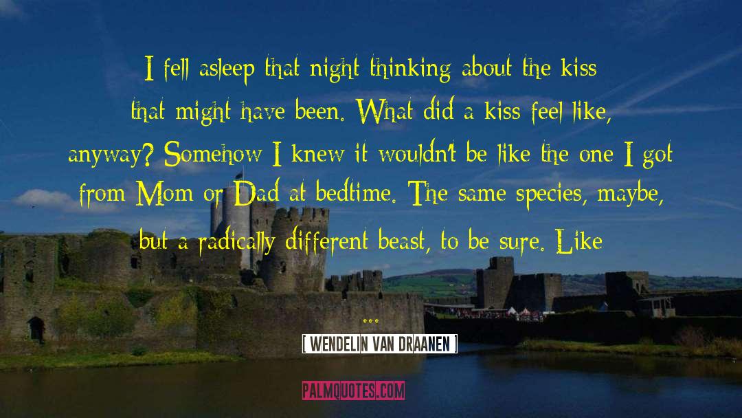 Bedtime quotes by Wendelin Van Draanen