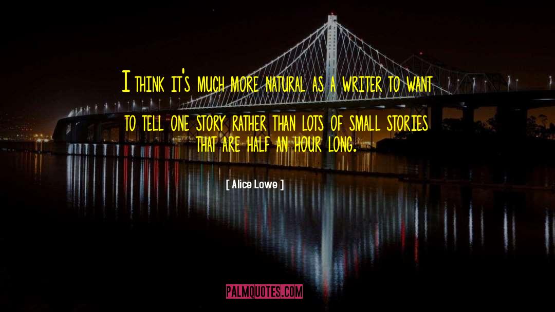 Bedtime Stories quotes by Alice Lowe