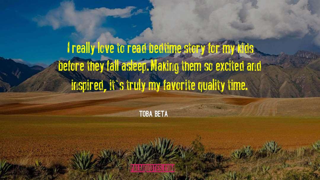 Bedtime Story quotes by Toba Beta
