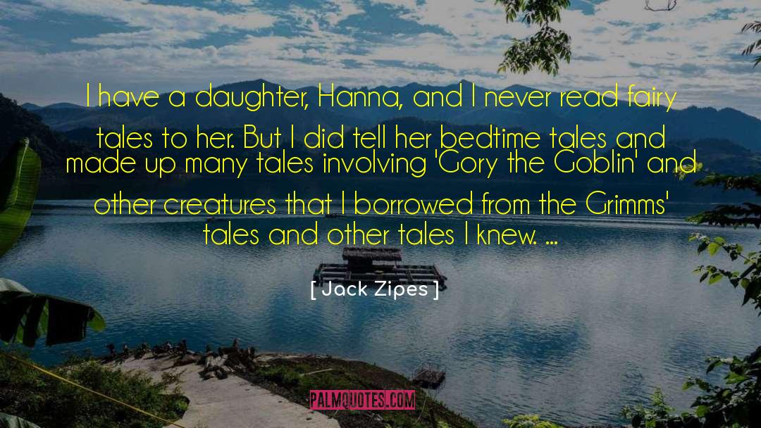 Bedtime Tales quotes by Jack Zipes
